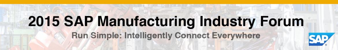 2015 SAP Manufacturing Industry Forum